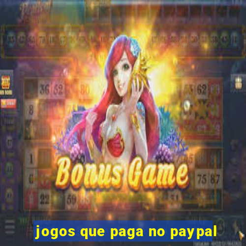 jogos que paga no paypal